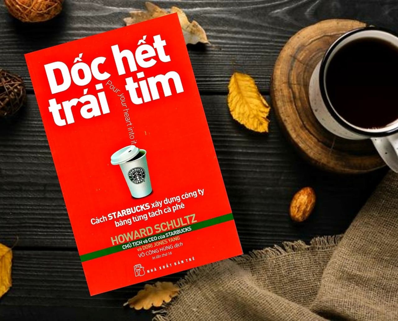  Hành trình "Dốc hết trái tim" của Starbucks: Những bài học kinh doanh vô giá