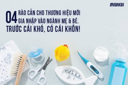 Thâm nhập thị trường Mẹ Bé tại Việt Nam: Hướng dẫn cho thương hiệu nhập khẩu