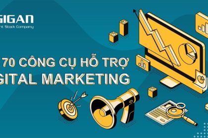 Công cụ số hỗ trợ tối ưu chiến dịch tiếp thị kỹ thuật số