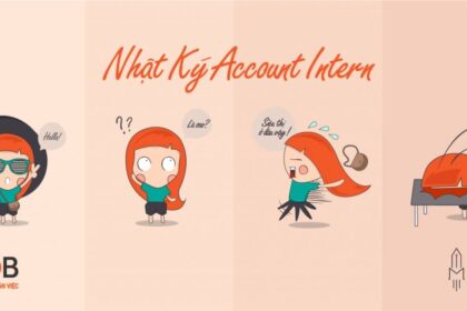 Trải nghiệm Thực tế của một Thực tập sinh Account tại Agency