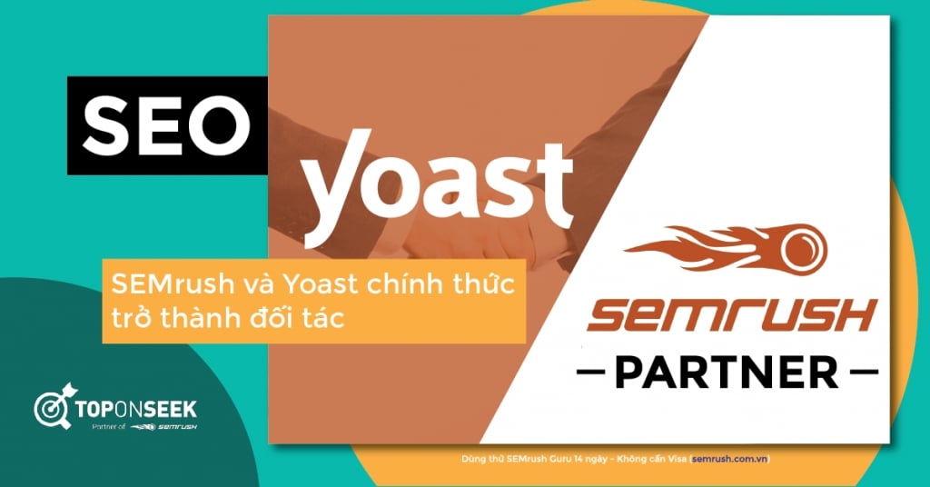  Sự Hợp Tác Bất Ngờ: SEMrush và Yoast Liên Kết Để Nâng Cao Hiệu Quả SEO