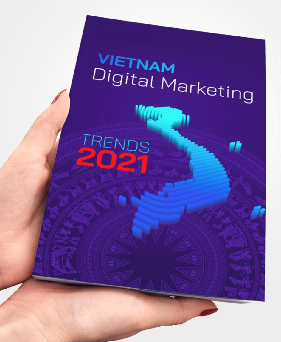  Xu hướng Marketing Kỹ thuật số Việt Nam 2021: Tăng trưởng bùng nổ trong bối cảnh dịch bệnh