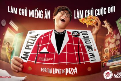 Chiến dịch Đột Phá của Pizza Hut: “Làm Chủ Miếng Ăn, Làm Chủ Cuộc Đời”