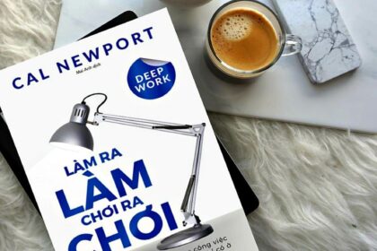 Deep Work: Kỹ năng then chốt trong nền kinh tế mới