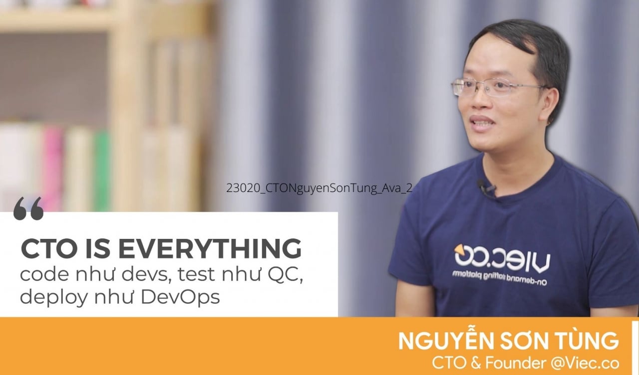  Hành trình của Nguyễn Sơn Tùng: Từ Manager Tiki đến Founder/CTO Việc.Co