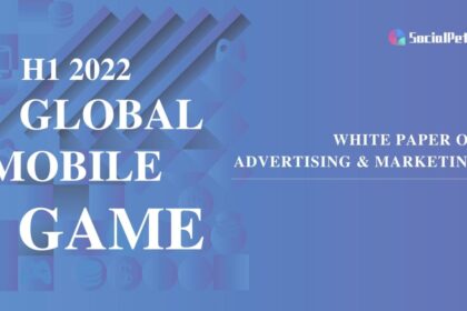 Thâm nhập thị trường game di động: Báo cáo nửa đầu năm 2022