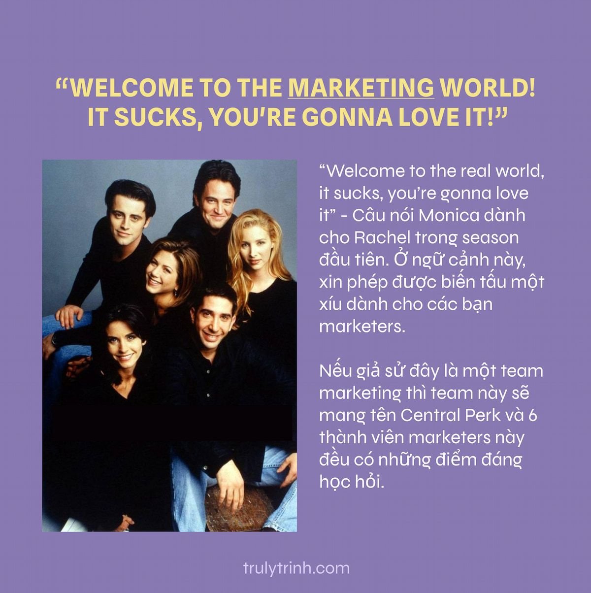  Những Bài Học Vô Giá Về Marketing Từ Sitcom Huyền Thoại "Friends"