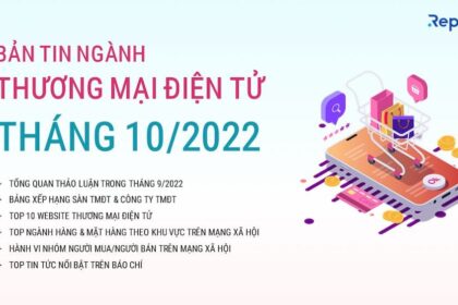 Tổng quan Ngành Thương mại Điện tử Việt Nam Tháng 9/2022
