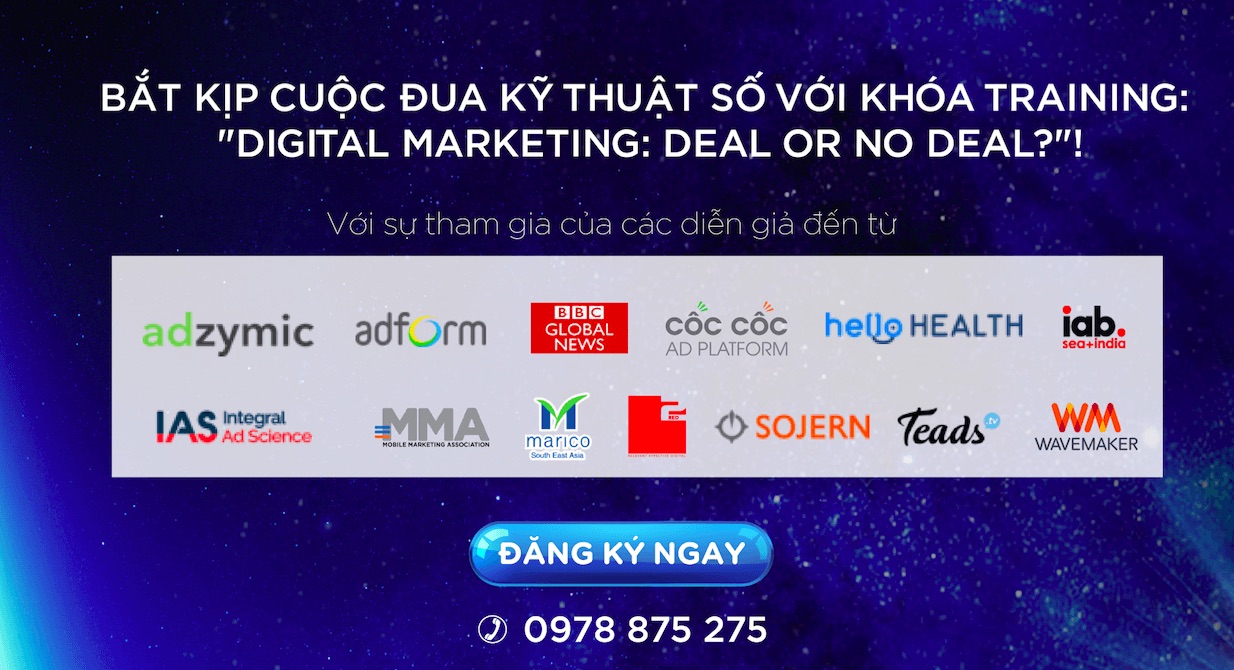  Digital Marketing: Bắt kịp cuộc đua với các chuyên gia hàng đầu