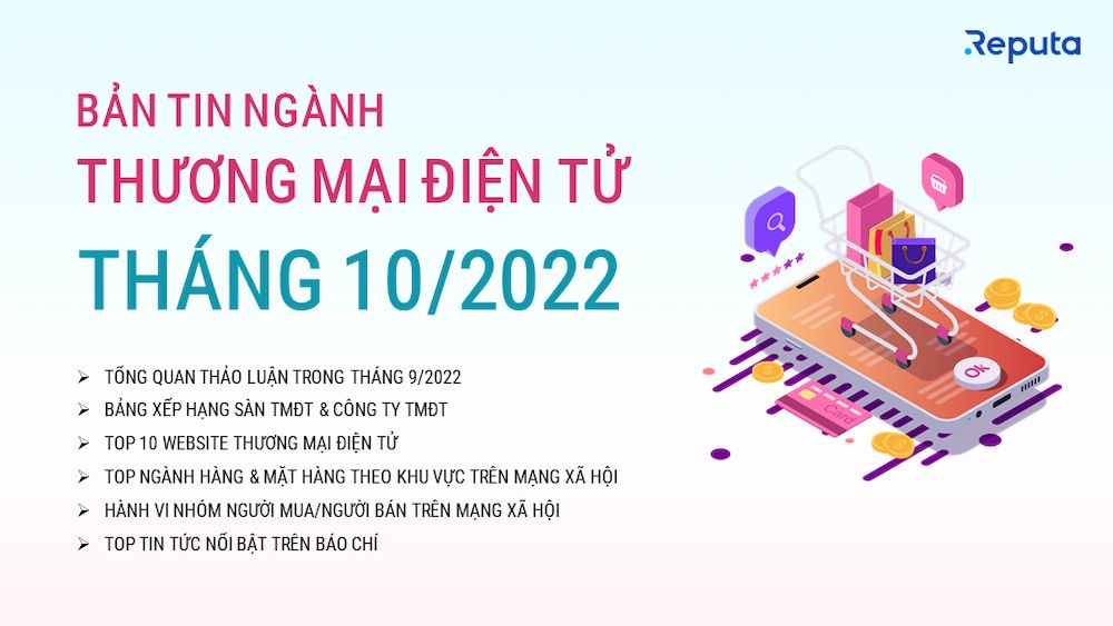  Báo cáo Ngành Thương mại Điện tử Việt Nam Tháng 10/2022