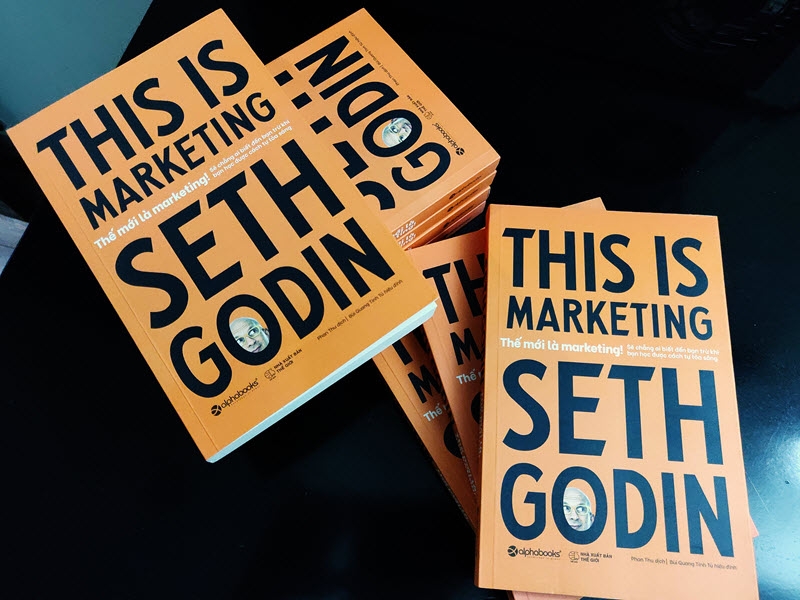  "Thế mới là Marketing: Tư duy đột phá cho người làm Marketing"