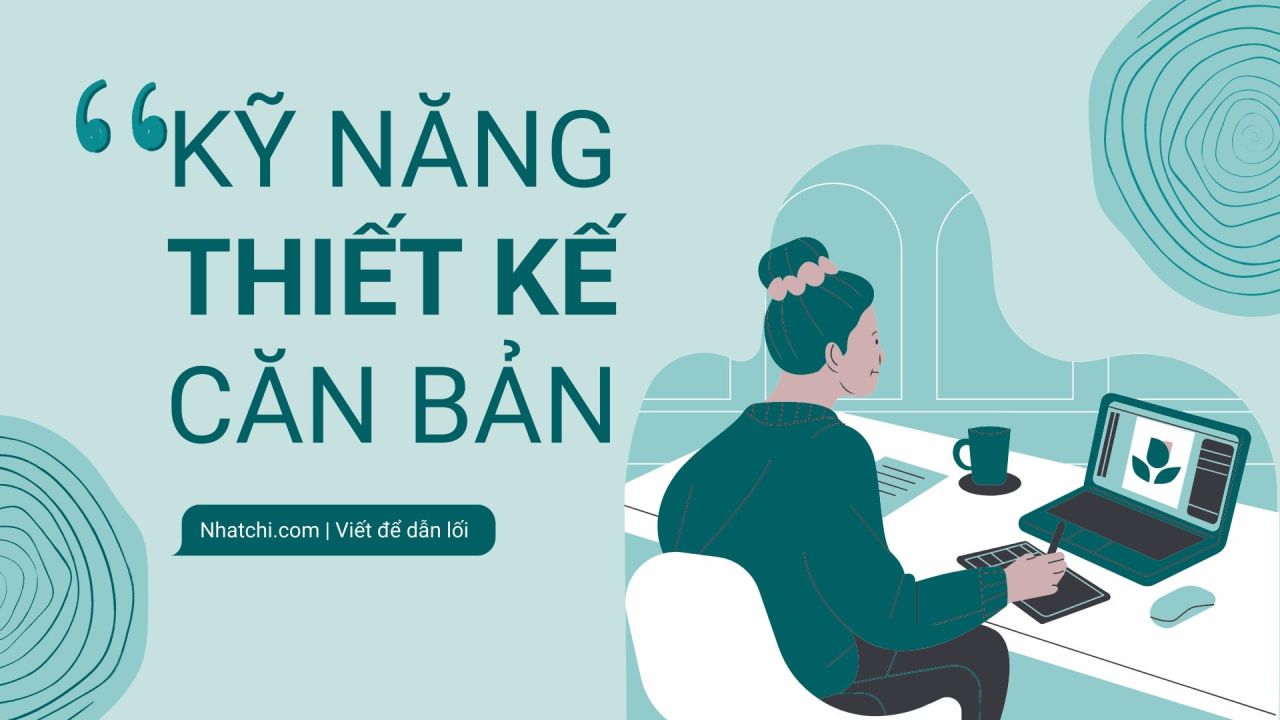  Kỹ năng cần thiết cho người sáng tạo nội dung