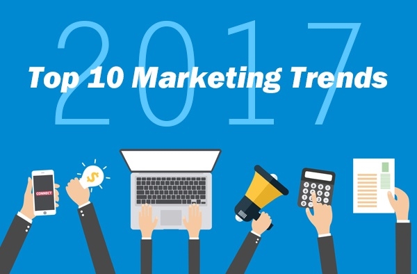 Xu hướng Marketing năm 2017: Thích ứng với sự thay đổi và lấy lại lòng tin
