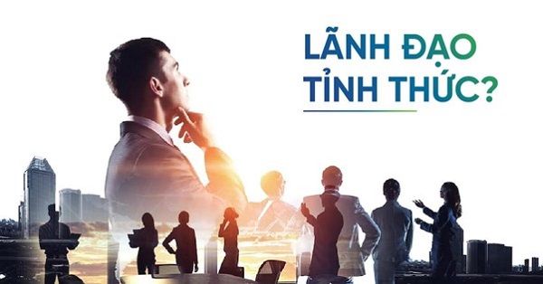  Phẩm chất lãnh đạo tỉnh thức: Một chìa khóa để thành công trong thời đại biến động